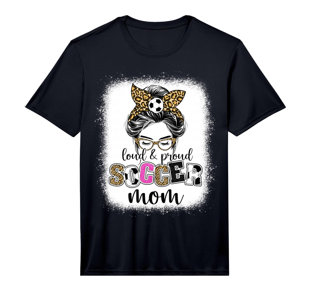 Soccer Mom Proud And Loud Soccer T-Shirt - Casual Everyday Wear for Adults - T-Shirt, Sweatshirt, Hoodie