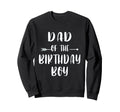 Funny Dad Birthday Matching Sweatshirt - Casual Everyday Wear for Adults - T-Shirt, Sweatshirt, Hoodie