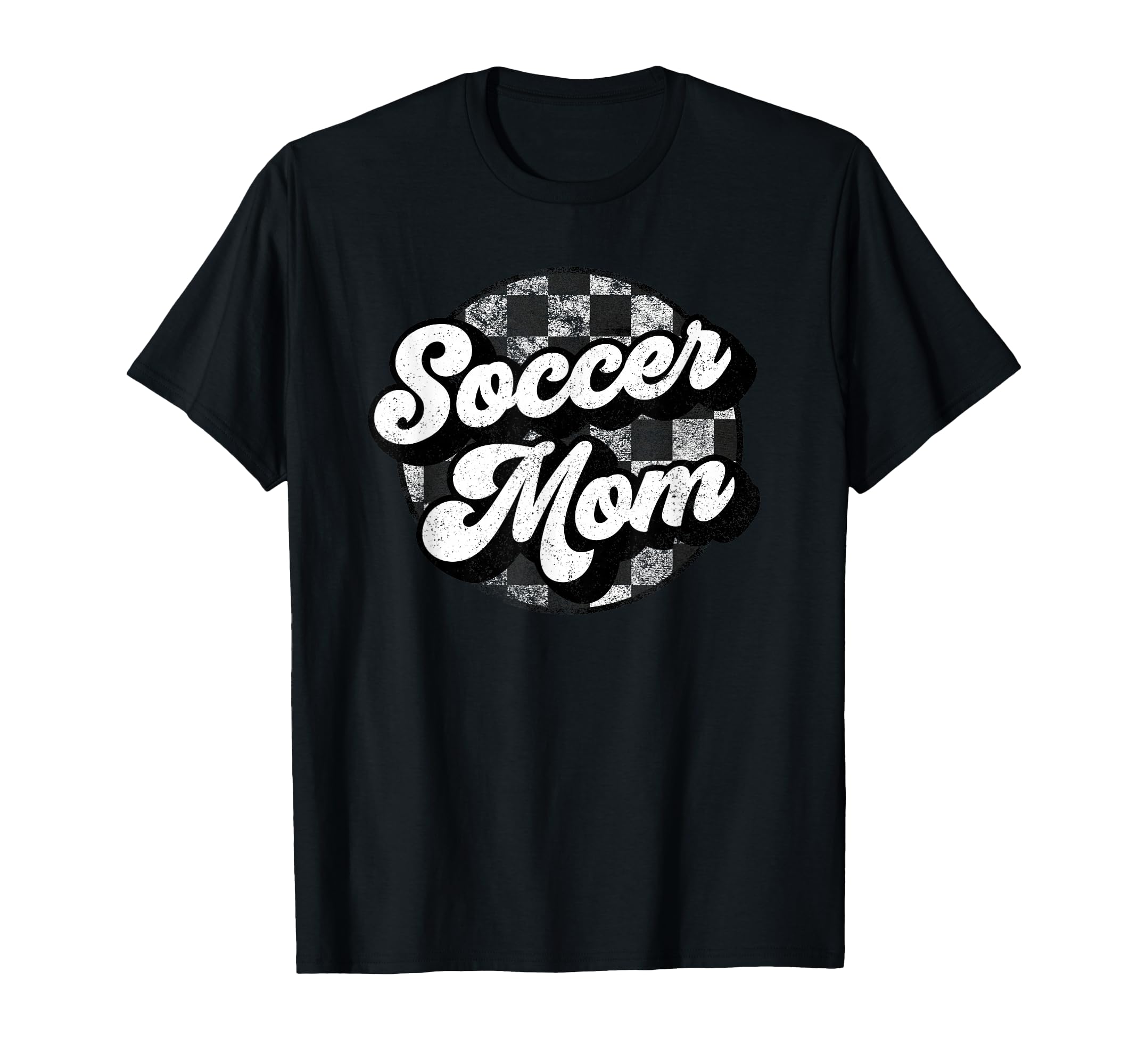 Soccer Mom Checkered Funny Soccer T-Shirt - Casual Everyday Wear Men Women - T-Shirt, Sweatshirt, Hoodie