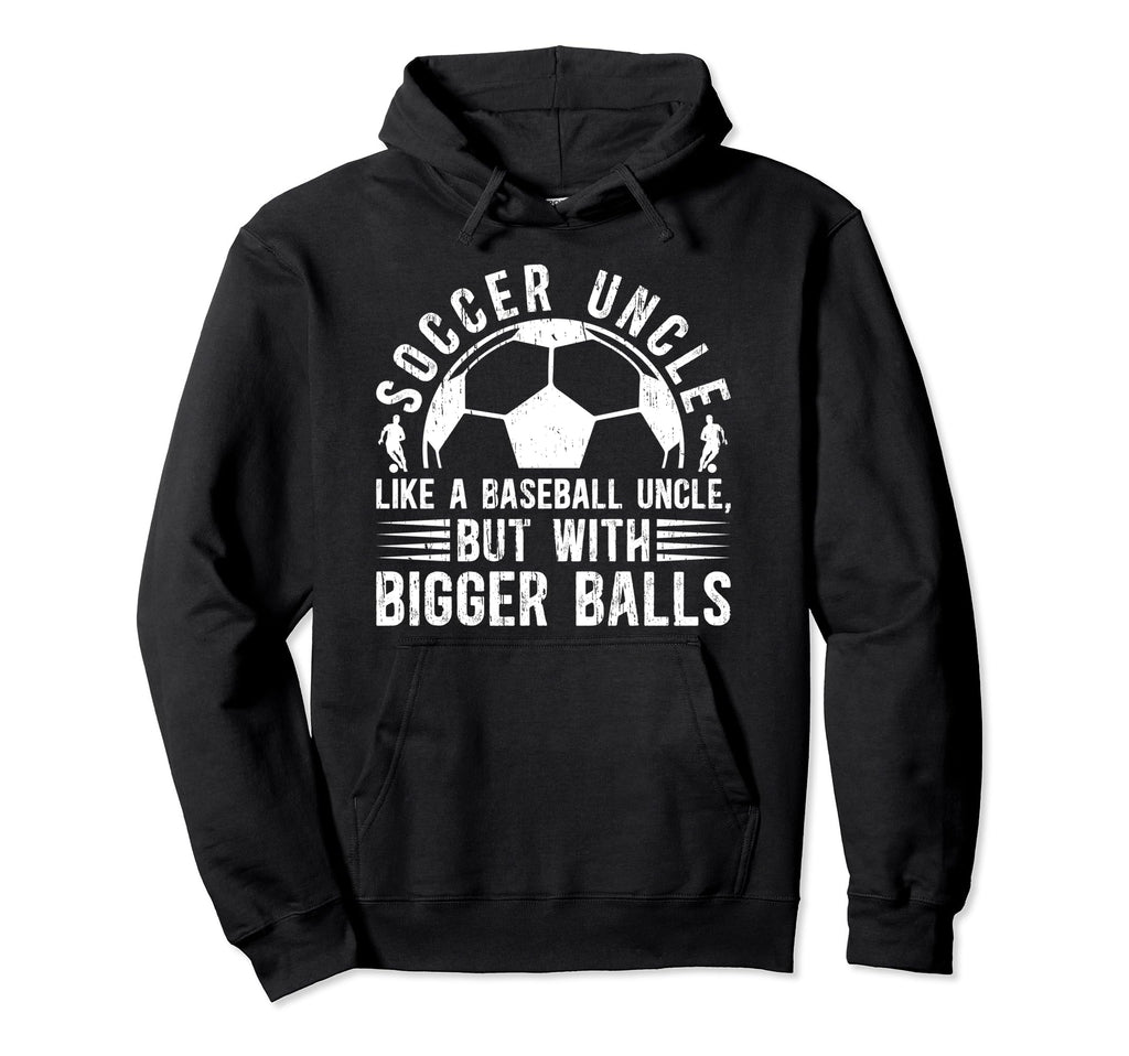 Soccer Uncle Funny Uncle Soccer Player Hoodie - Trendy Graphic for Adults - T-Shirt, Sweatshirt, Hoodie