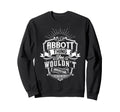 Its Abbott Thing You Wouldnt Sweatshirt - Aesthetic Graphic Unisex - T-Shirt, Sweatshirt, Hoodie