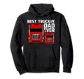 Best Trucking Dad Ever Trucker Or Truck Hoodie - Novelty Apparel Unisex - T-Shirt, Sweatshirt, Hoodie