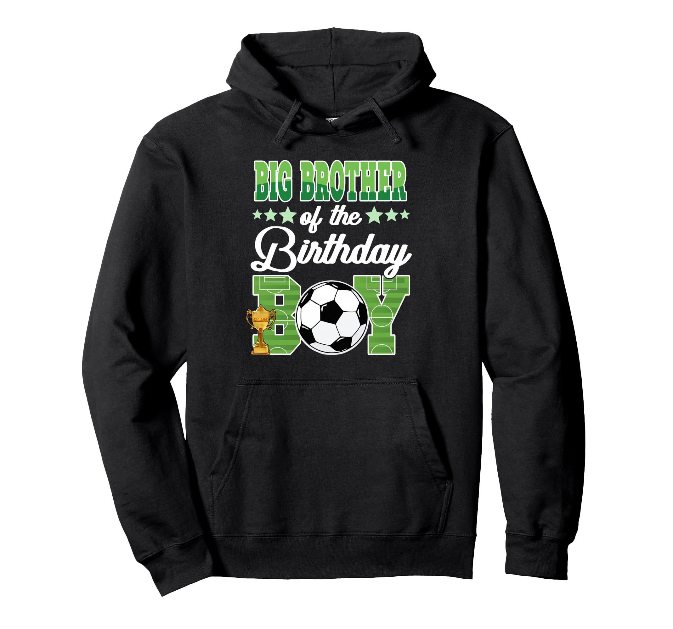 Soccer Big Brother Birthday Party Hoodie - Unique Graphic for Adults - T-Shirt, Sweatshirt, Hoodie