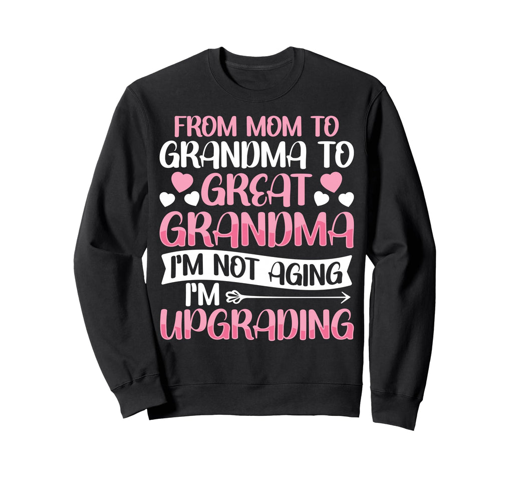 Great Grandmother First Time Great Sweatshirt - Graphic Print Unisex - T-Shirt, Sweatshirt, Hoodie