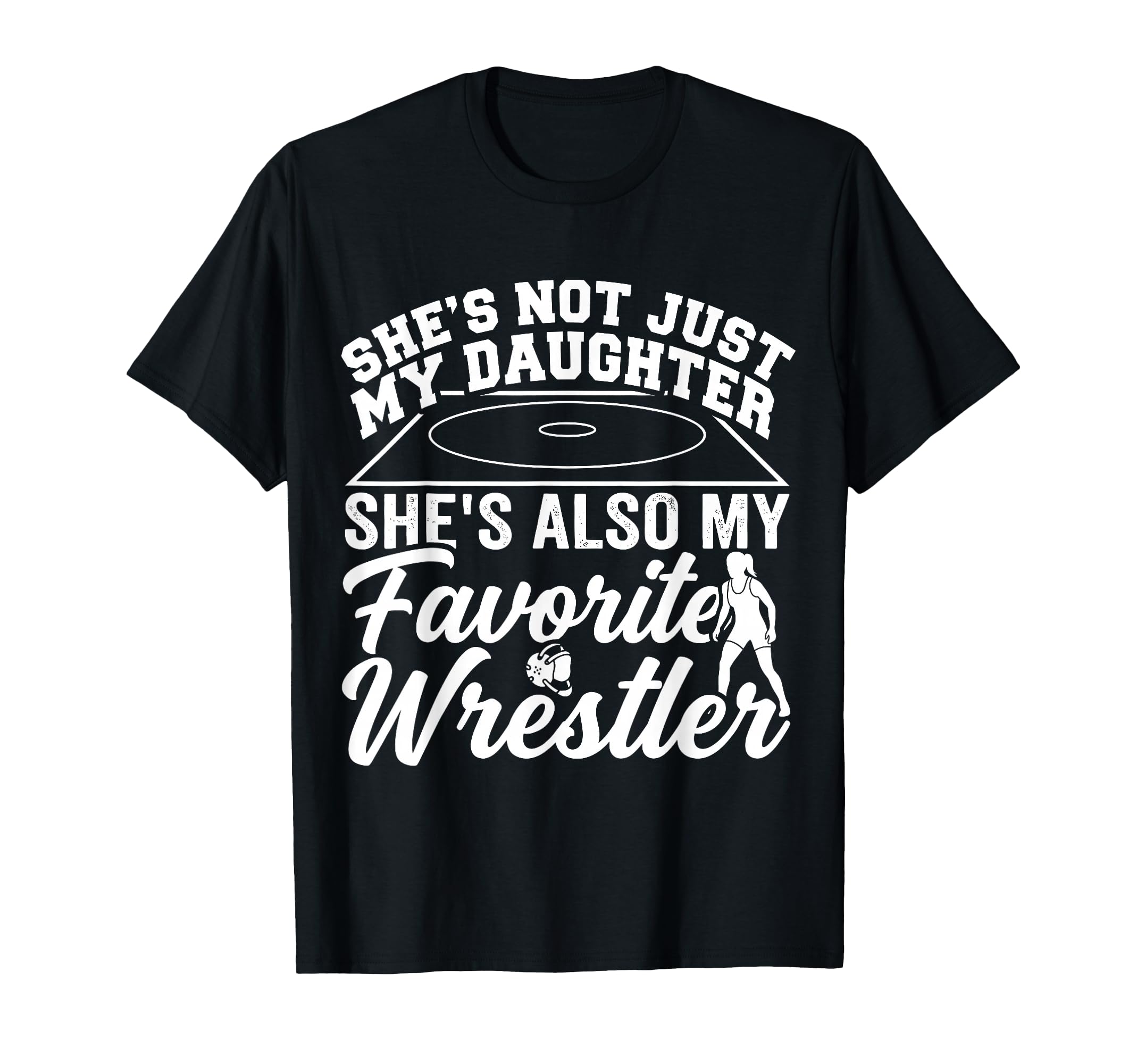 Wrestling Dad T-Shirt - Casual Everyday Wear Men Women - T-Shirt, Sweatshirt, Hoodie
