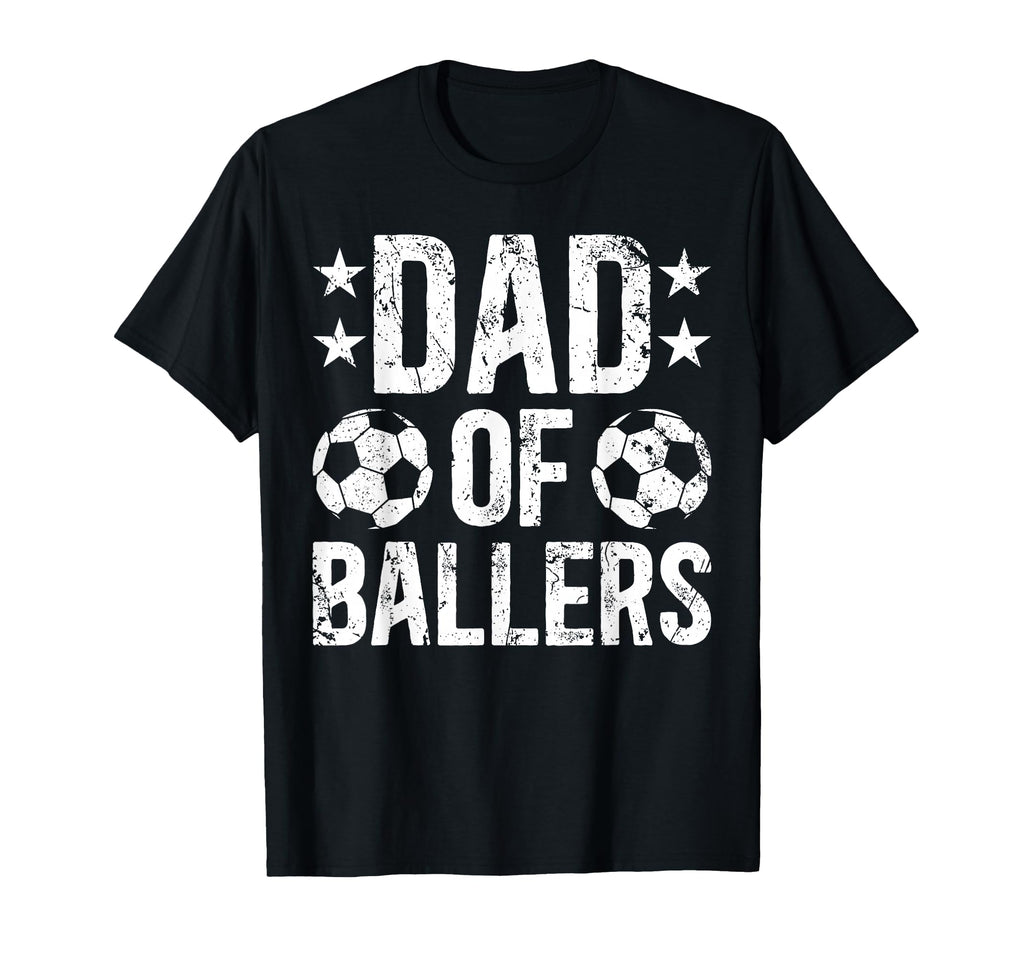 Dad Baller Soccer Dad Soccer Player T-Shirt - Novelty Apparel Men Women - T-Shirt, Sweatshirt, Hoodie