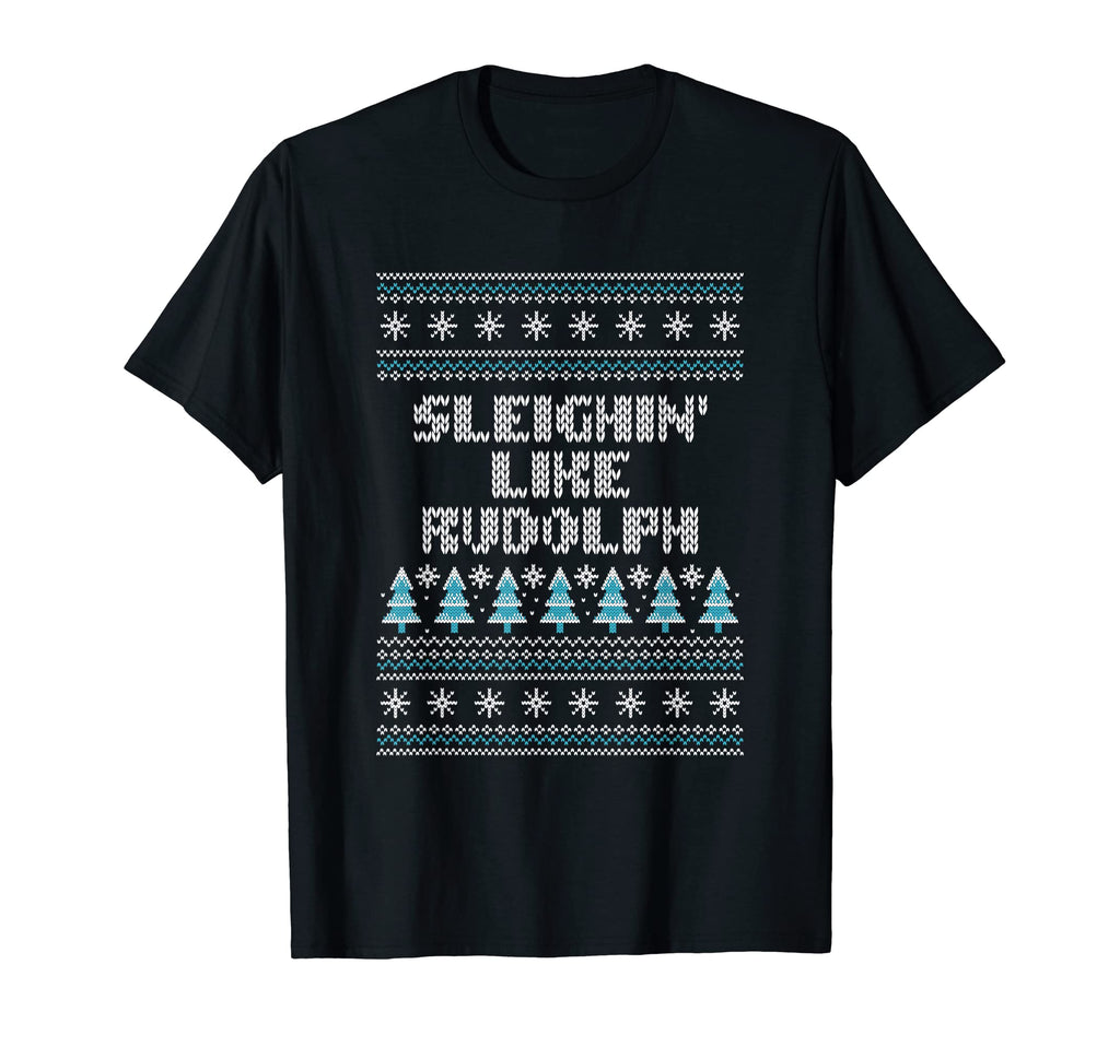 Sleighin Like Rudolph Dad Jokes Punchline T-Shirt - Minimalist Print Unisex - T-Shirt, Sweatshirt, Hoodie