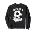 Pops Baller Soccer Pops Soccer Sweatshirt - Novelty Apparel Men Women - T-Shirt, Sweatshirt, Hoodie