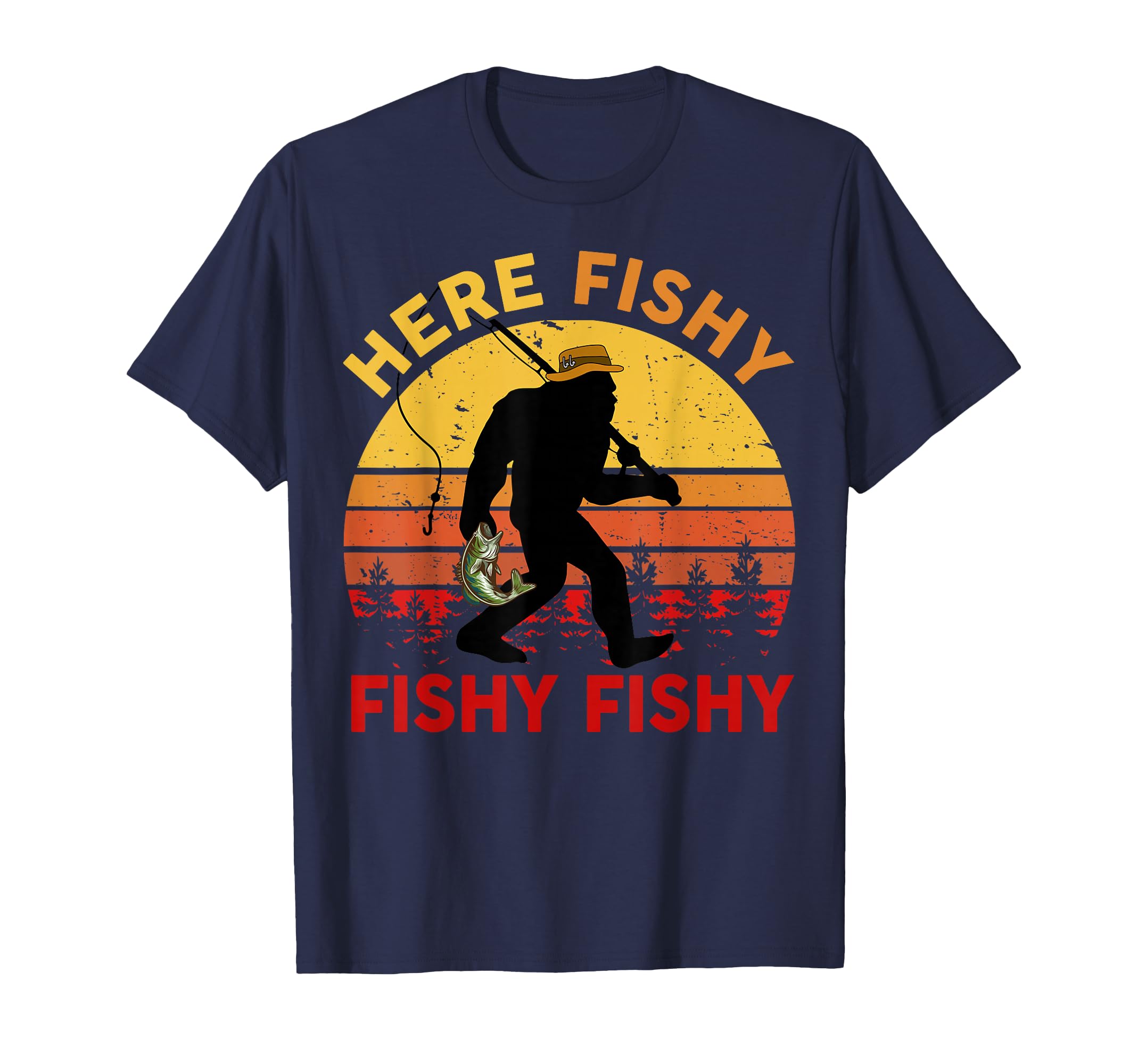 Mens Here Fishy Fishing Bigfoot T-Shirt - Graphic Print Men Women - T-Shirt, Sweatshirt, Hoodie