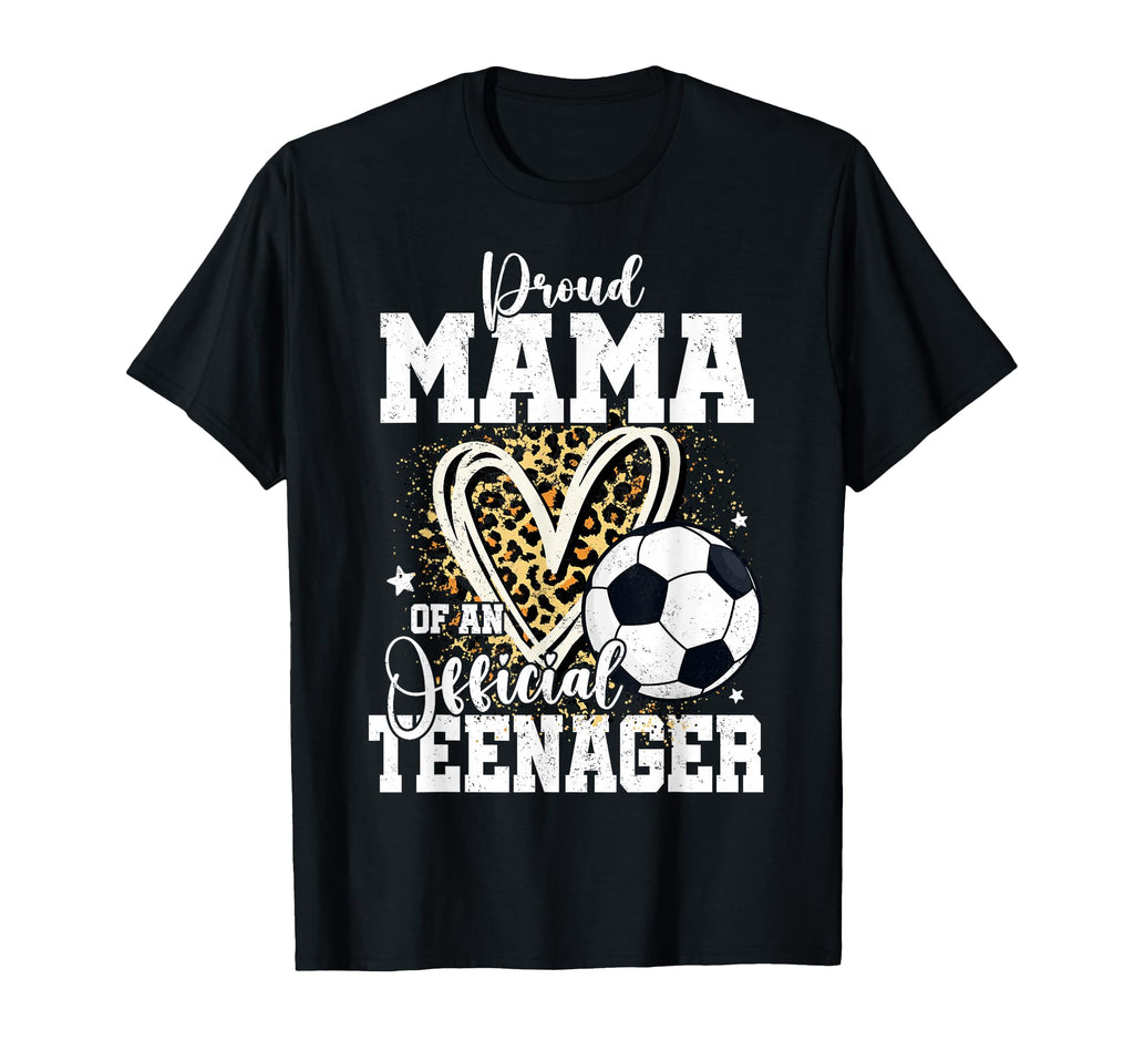 Proud Mama Teenager 13Th Birthday T-Shirt - Custom Art Print for Adults - T-Shirt, Sweatshirt, Hoodie