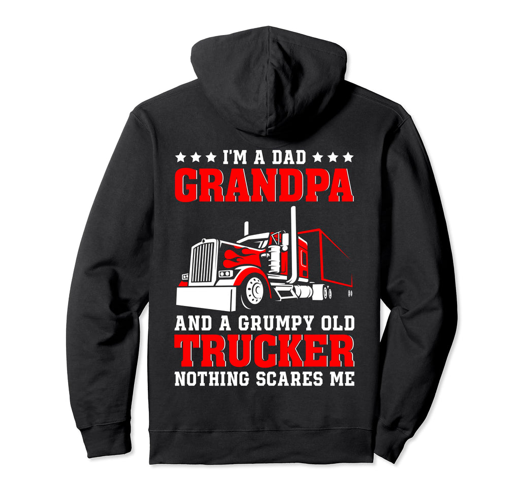 Dad Grandpa And Grumpy Old Trucker Hoodie - Casual Everyday Wear Men Women - T-Shirt, Sweatshirt, Hoodie