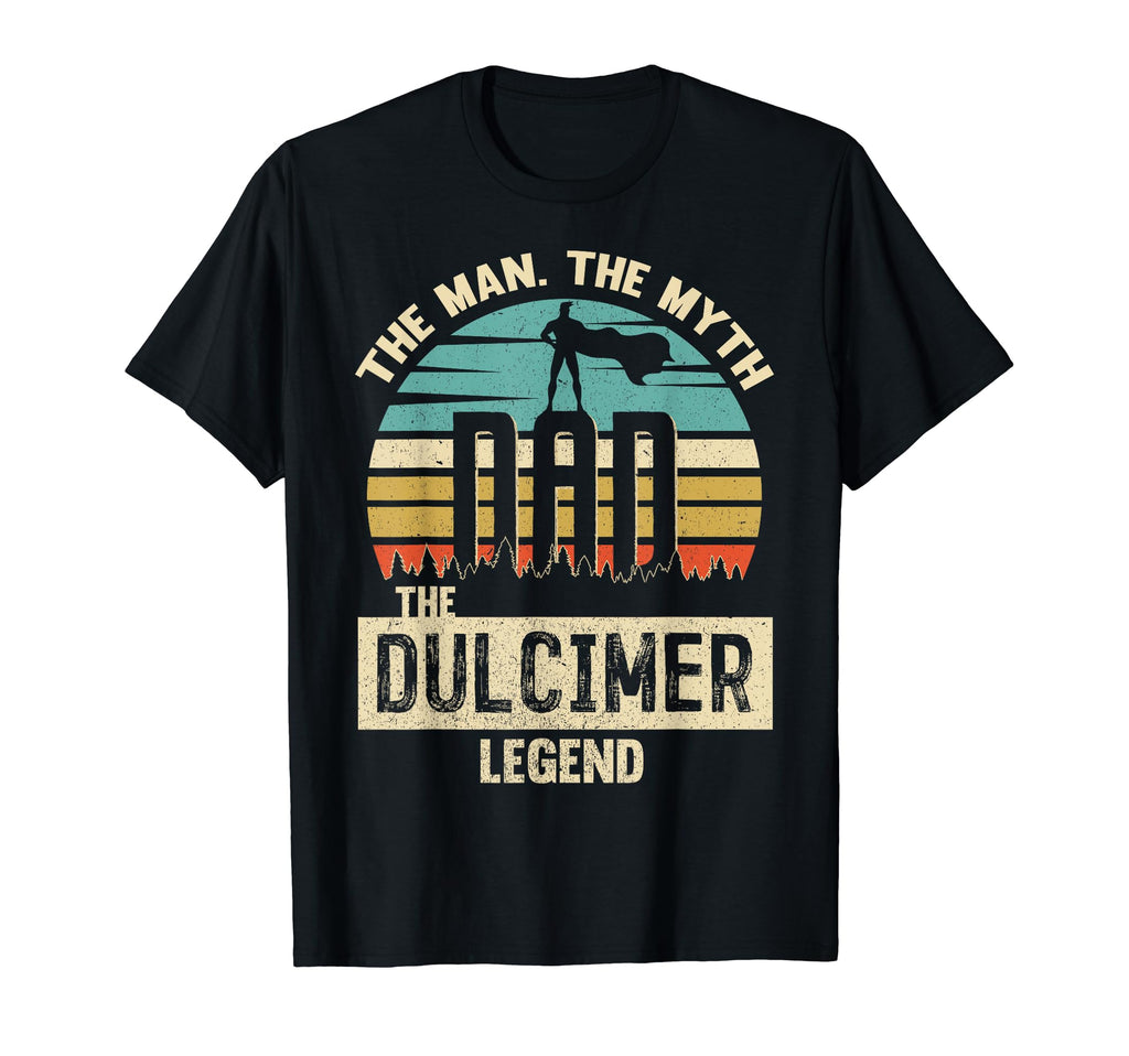 Myth Legend Dad Dulcimer T-Shirt - Streetwear Style Unisex - T-Shirt, Sweatshirt, Hoodie