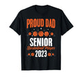 Proud Dad Basketball Senior 2023 T-Shirt - Casual Everyday Wear Men Women - T-Shirt, Sweatshirt, Hoodie