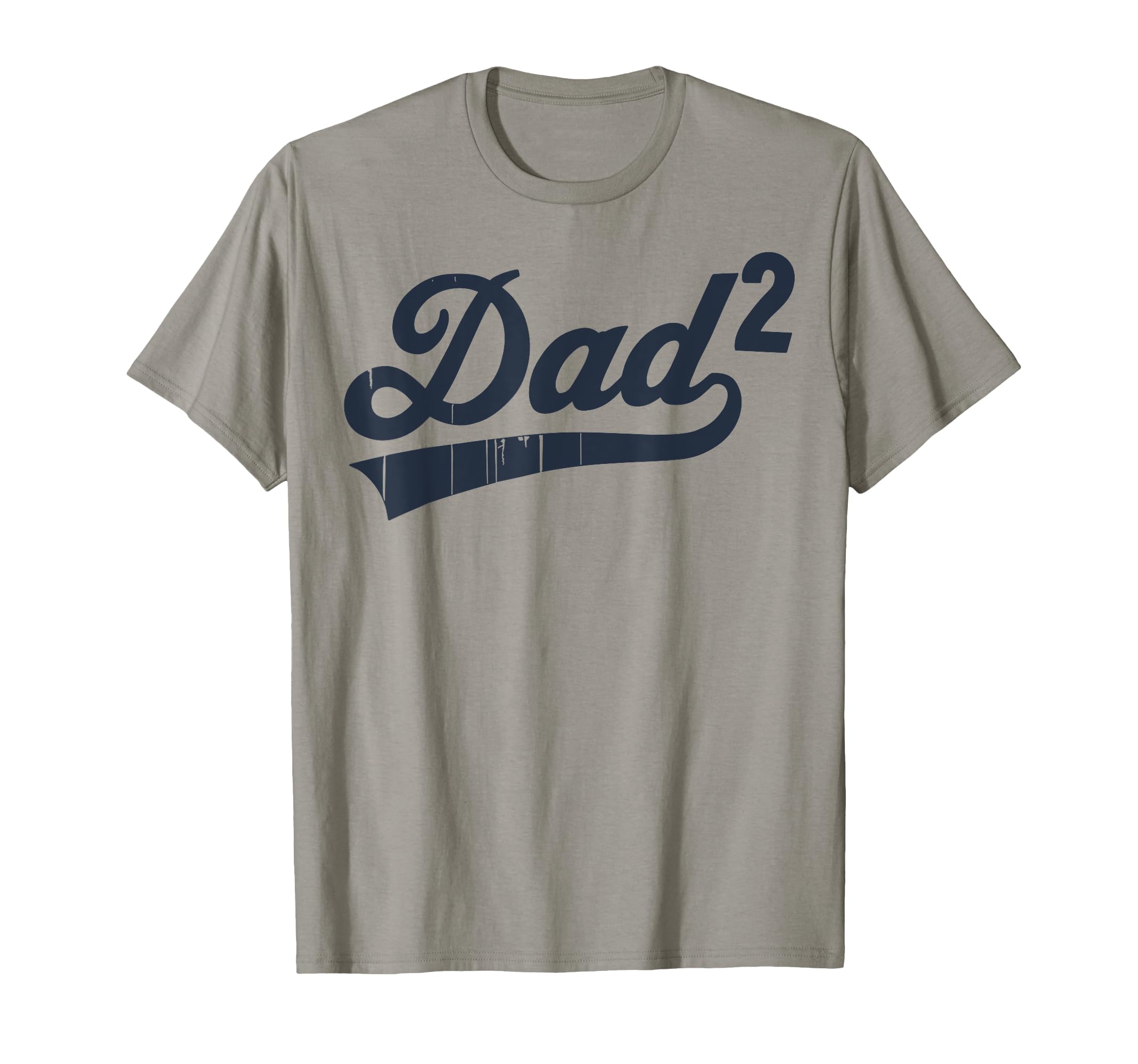 Dad Squared Dad Two Funny Fathers Day T-Shirt - Novelty Apparel Men Women - T-Shirt, Sweatshirt, Hoodie