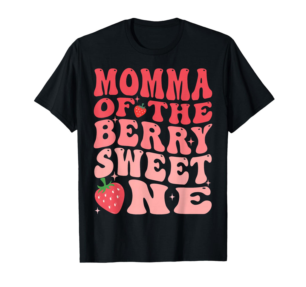 Momma Berry Sweet One 1St Birthday T-Shirt - Fun Novelty Design for Adults - T-Shirt, Sweatshirt, Hoodie