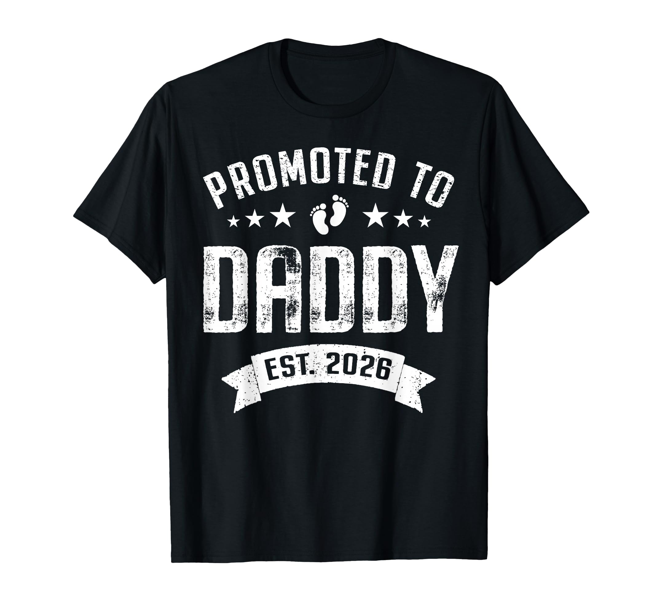 Promoted To Daddy Est 2026 Soon To Be T-Shirt - Unique Graphic Men Women - T-Shirt, Sweatshirt, Hoodie