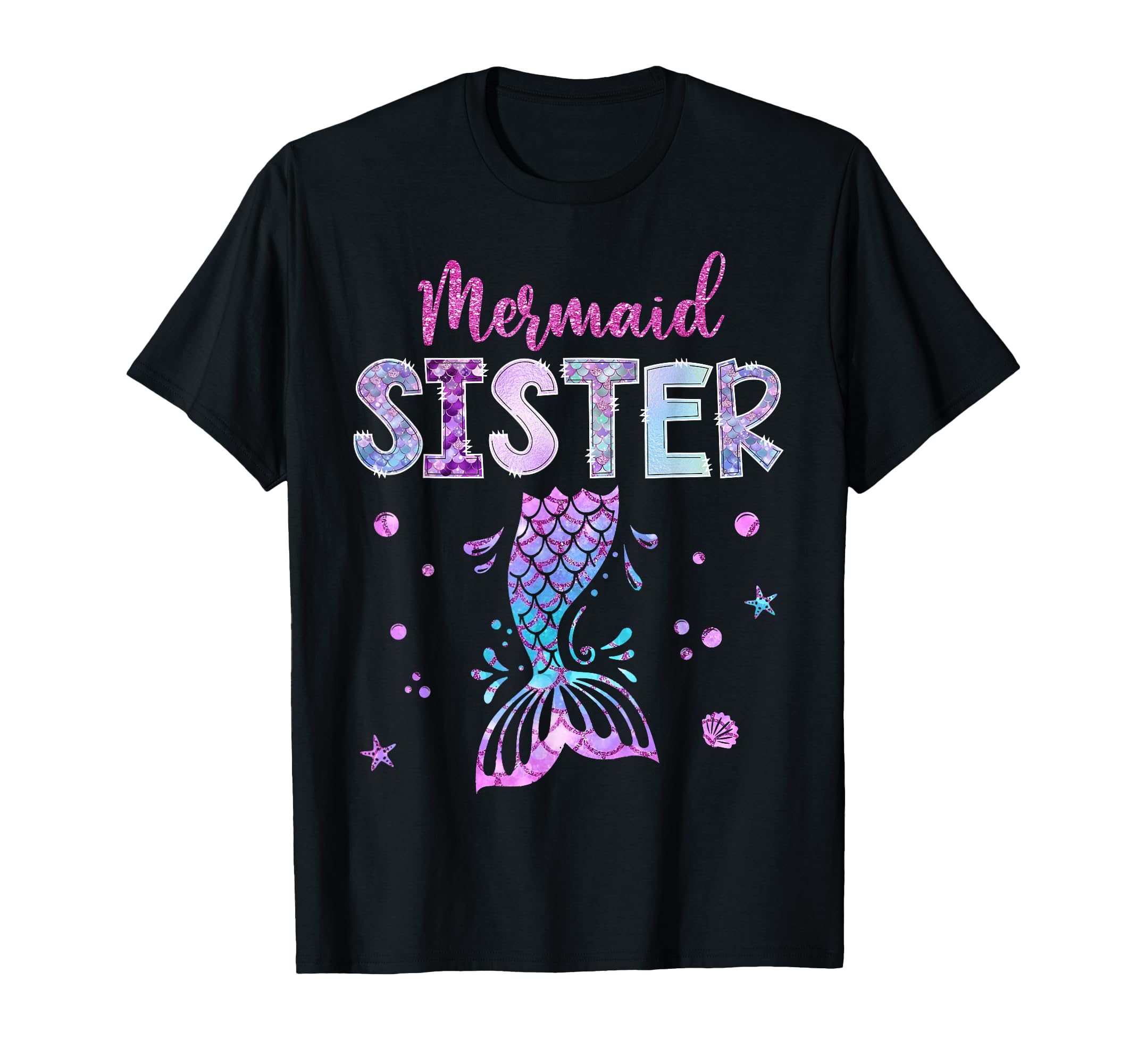 Mermaid Sister Birthday Party T-Shirt - Casual Everyday Wear for Adults - T-Shirt, Sweatshirt, Hoodie