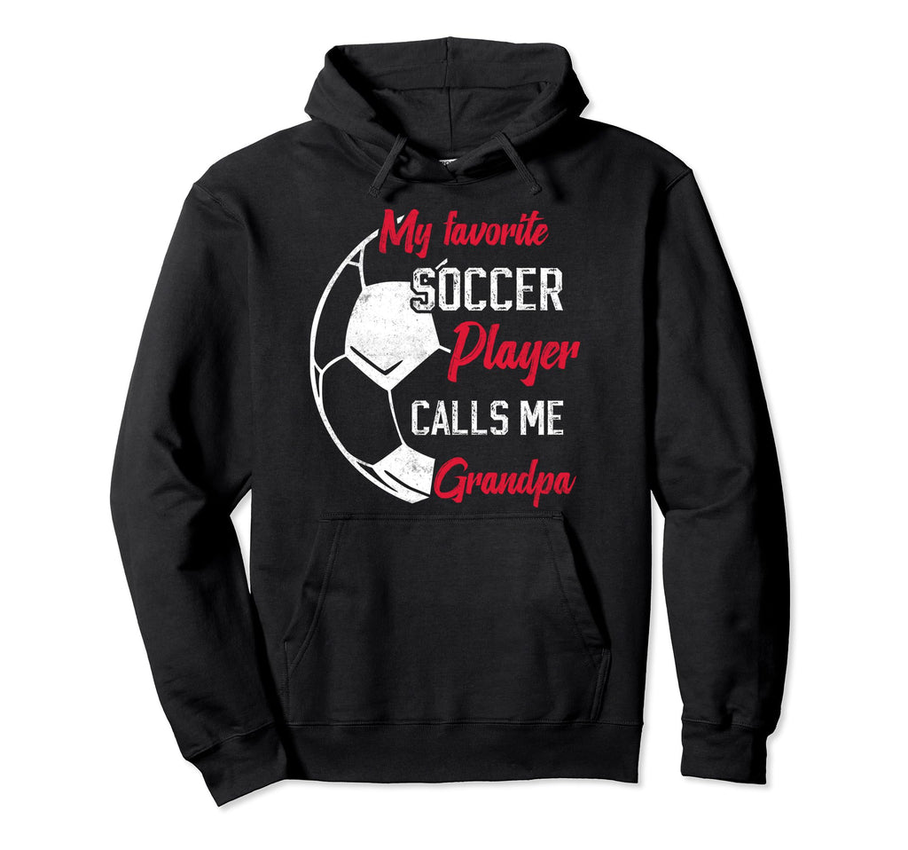 My Favorite Soccer Player Calls Me Hoodie - Unique Graphic for Adults - T-Shirt, Sweatshirt, Hoodie