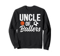 Uncle Ballers Soccer Basketball Sweatshirt - Custom Art Print for Adults - T-Shirt, Sweatshirt, Hoodie
