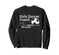 Soccer Coach Funny Soccer Definition Sweatshirt - Streetwear Style Unisex - T-Shirt, Sweatshirt, Hoodie
