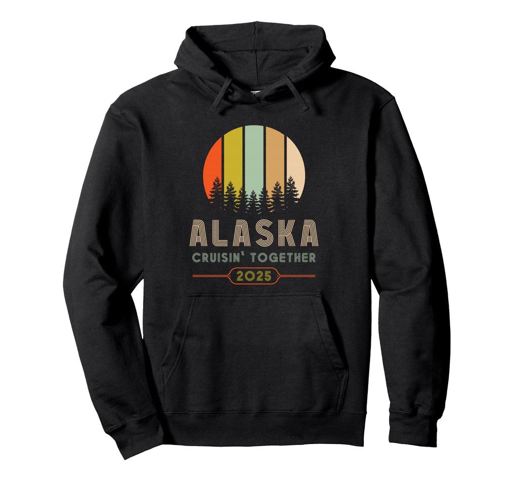 Alaska Cruise Wear Alaska Alaska Hoodie - Streetwear Style for Adults - T-Shirt, Sweatshirt, Hoodie