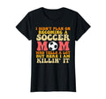 I Didnt Plan Becoming Soccer Mom T-Shirt - Novelty Apparel for Adults - T-Shirt, Sweatshirt, Hoodie