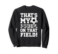 Thats My Bubba Soccer Brother Sweatshirt - Casual Everyday Wear Men Women - T-Shirt, Sweatshirt, Hoodie