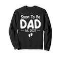 Soon To Be Dad Est 2027 Funny Sweatshirt - Graphic Print for Adults - T-Shirt, Sweatshirt, Hoodie