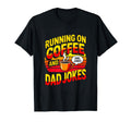 Funny Fathers Day Running Coffee T-Shirt - Fun Novelty Design Men Women - T-Shirt, Sweatshirt, Hoodie
