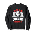 Im Good Your Gram Cheers Me Funny Sweatshirt - Trendy Graphic for Adults - T-Shirt, Sweatshirt, Hoodie