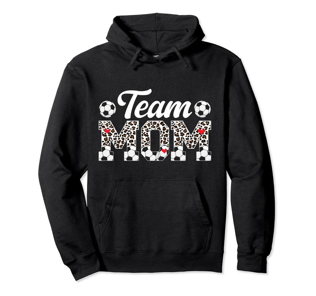 Team Mom Leopard Soccer Team Mom Hoodie - Custom Art Print for Adults - T-Shirt, Sweatshirt, Hoodie