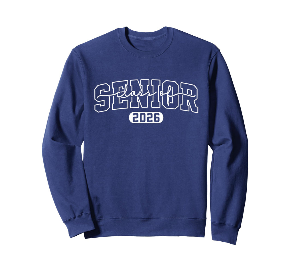 Senior 2026 Class 2026 Seniors Sweatshirt - Fun Novelty Design for Adults - T-Shirt, Sweatshirt, Hoodie