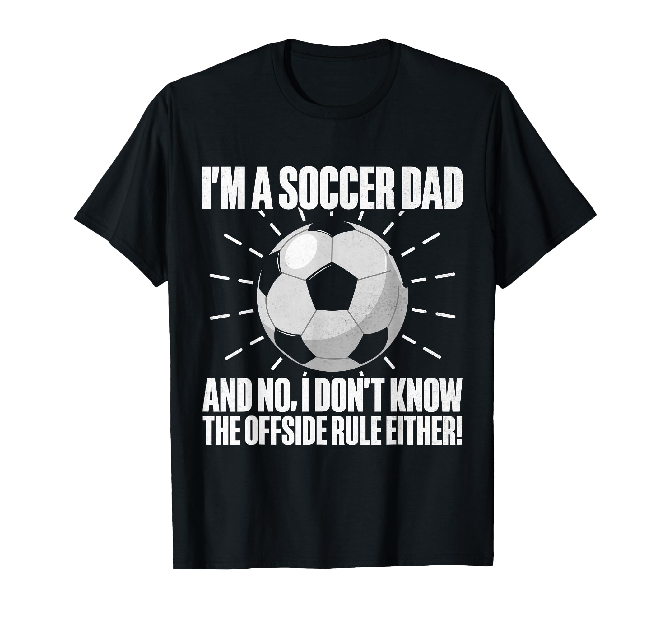 I Dont Know Offside Rule Either T-Shirt - Streetwear Style for Adults - T-Shirt, Sweatshirt, Hoodie