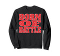 Born Battle Patterned Text Soccer Sweatshirt - Streetwear Style for Adults - T-Shirt, Sweatshirt, Hoodie