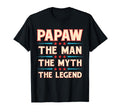 Papaw Myth Legend Dad Grandpa T-Shirt - Unique Graphic Men Women - T-Shirt, Sweatshirt, Hoodie