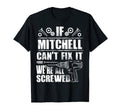 Mitchell Gift Name Fix It Funny Birthday T-Shirt - Graphic Print Men Women - T-Shirt, Sweatshirt, Hoodie
