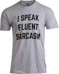 I Speak Fluent Sarcasm Funny Sarcastic Humor Joke - Adult & Kids T-Shirts, Sweatshirts & Hoodies apparel design preview 1
