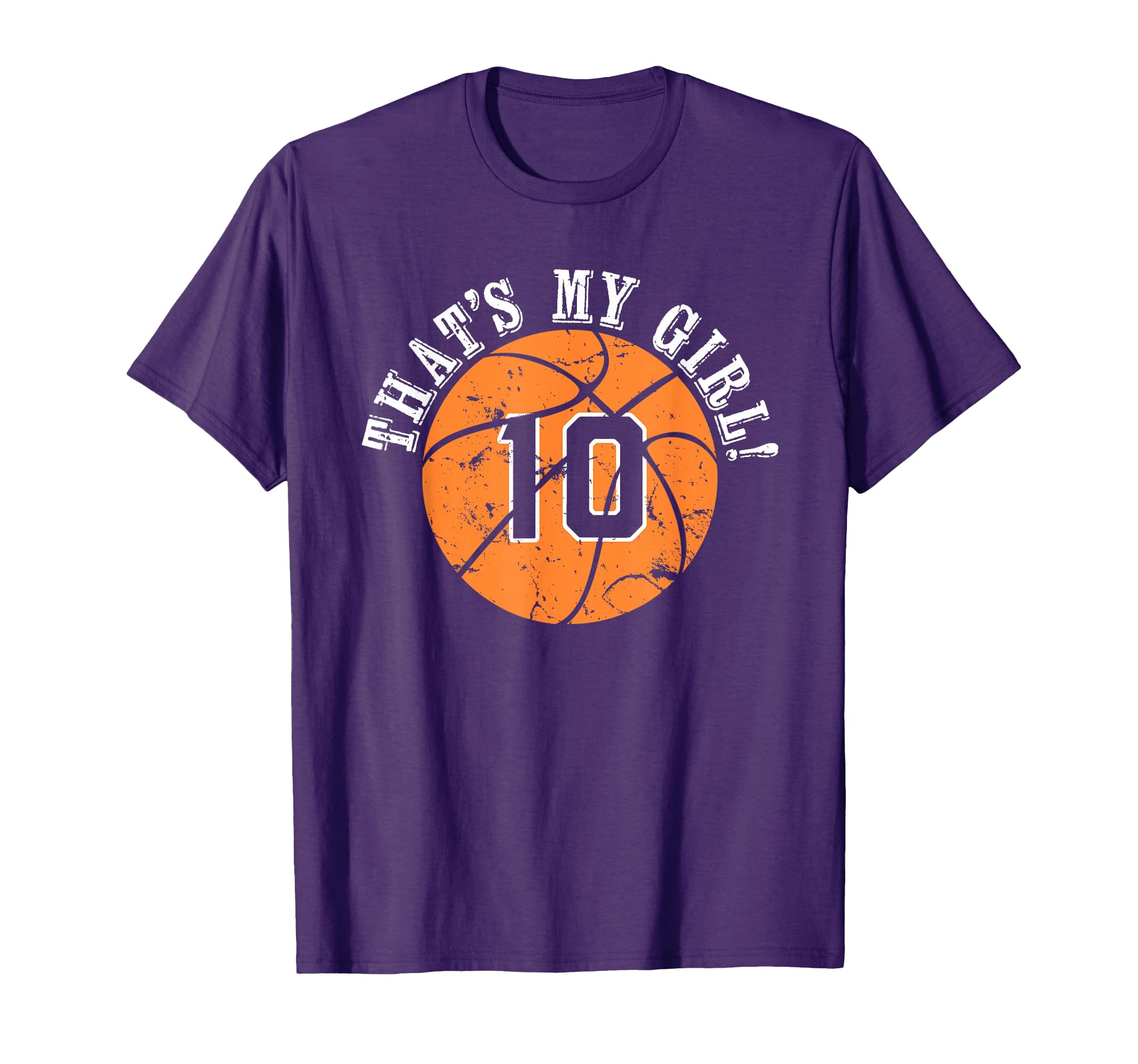 Unique Thats My 10 Basketball Player T-Shirt - Unique Graphic Men Women - T-Shirt, Sweatshirt, Hoodie