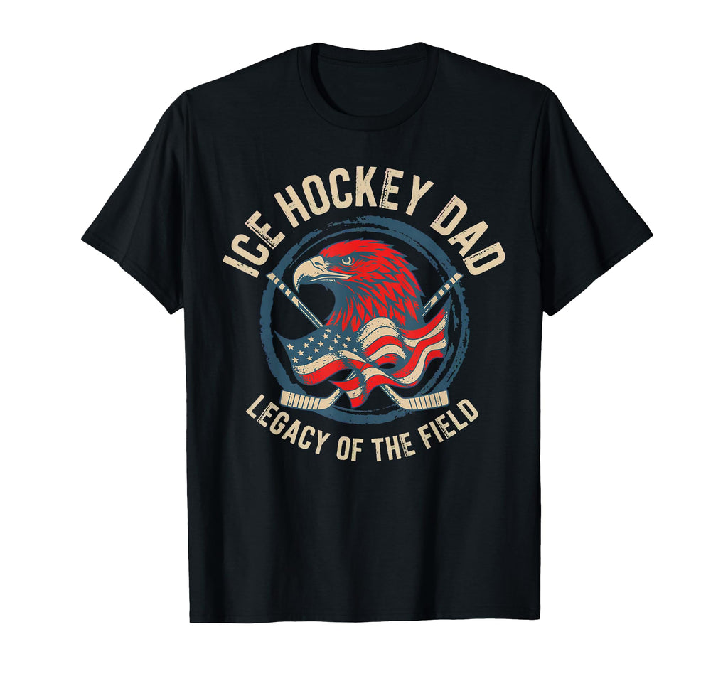 Usa Fathers Day Legacy Field Ice Hockey Dad T-Shirt - Graphic Print Unisex - T-Shirt, Sweatshirt, Hoodie