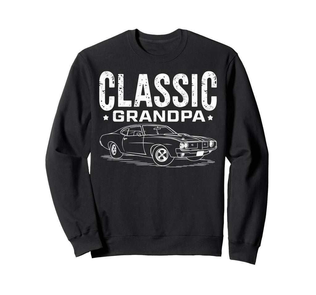 Grandpa Car Lover Funny Driver Dad Sweatshirt - Fun Novelty Design Unisex - T-Shirt, Sweatshirt, Hoodie
