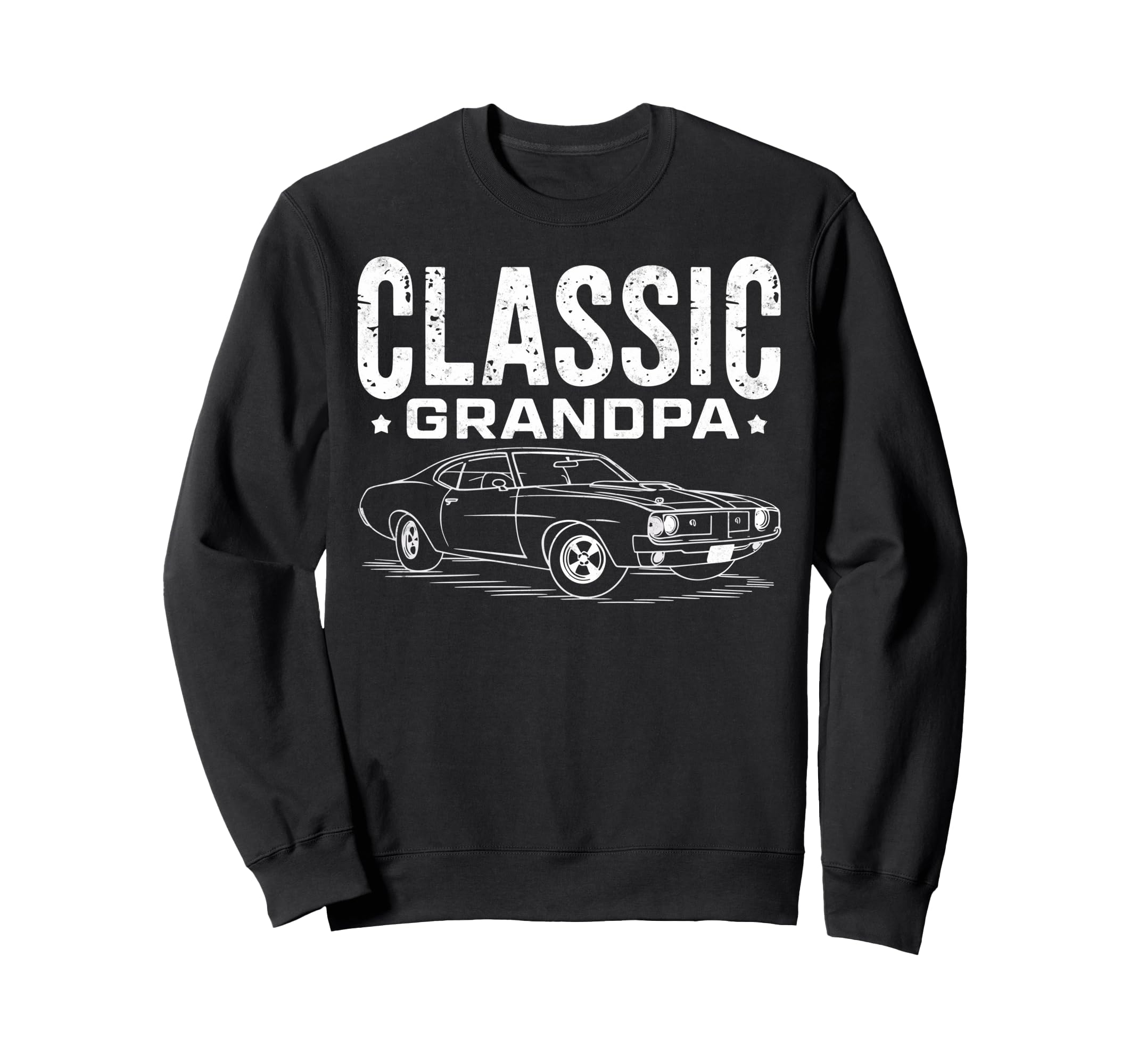 Grandpa Car Lover Funny Driver Dad Sweatshirt - Fun Novelty Design Unisex - T-Shirt, Sweatshirt, Hoodie