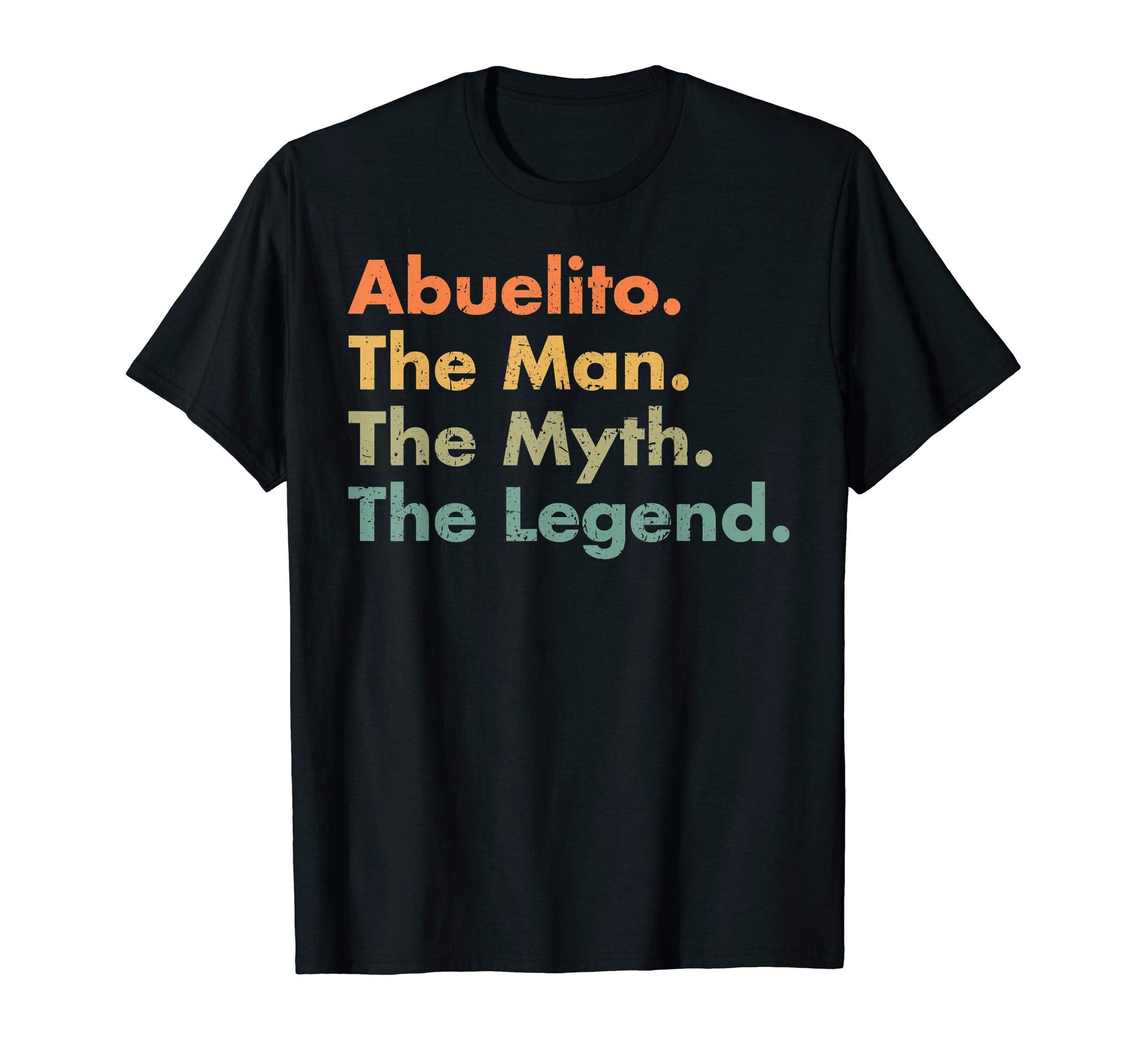 Abuelito Myth Legend Grandpa Dad T-Shirt - Minimalist Print Men Women - T-Shirt, Sweatshirt, Hoodie