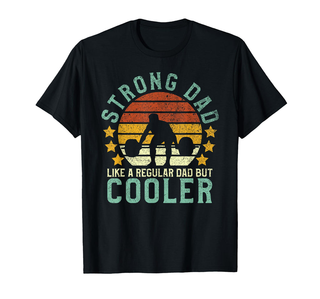 Strong Dad Workout Weight Lifting T-Shirt - Trendy Graphic Men Women - T-Shirt, Sweatshirt, Hoodie