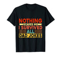Nothing Scares Me I Survived All Dad T-Shirt - Streetwear Style for Adults - T-Shirt, Sweatshirt, Hoodie