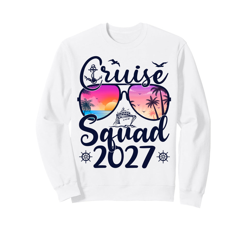 Cruise Squad 2027 Summer Sweatshirt - Casual Everyday Wear Men Women - T-Shirt, Sweatshirt, Hoodie