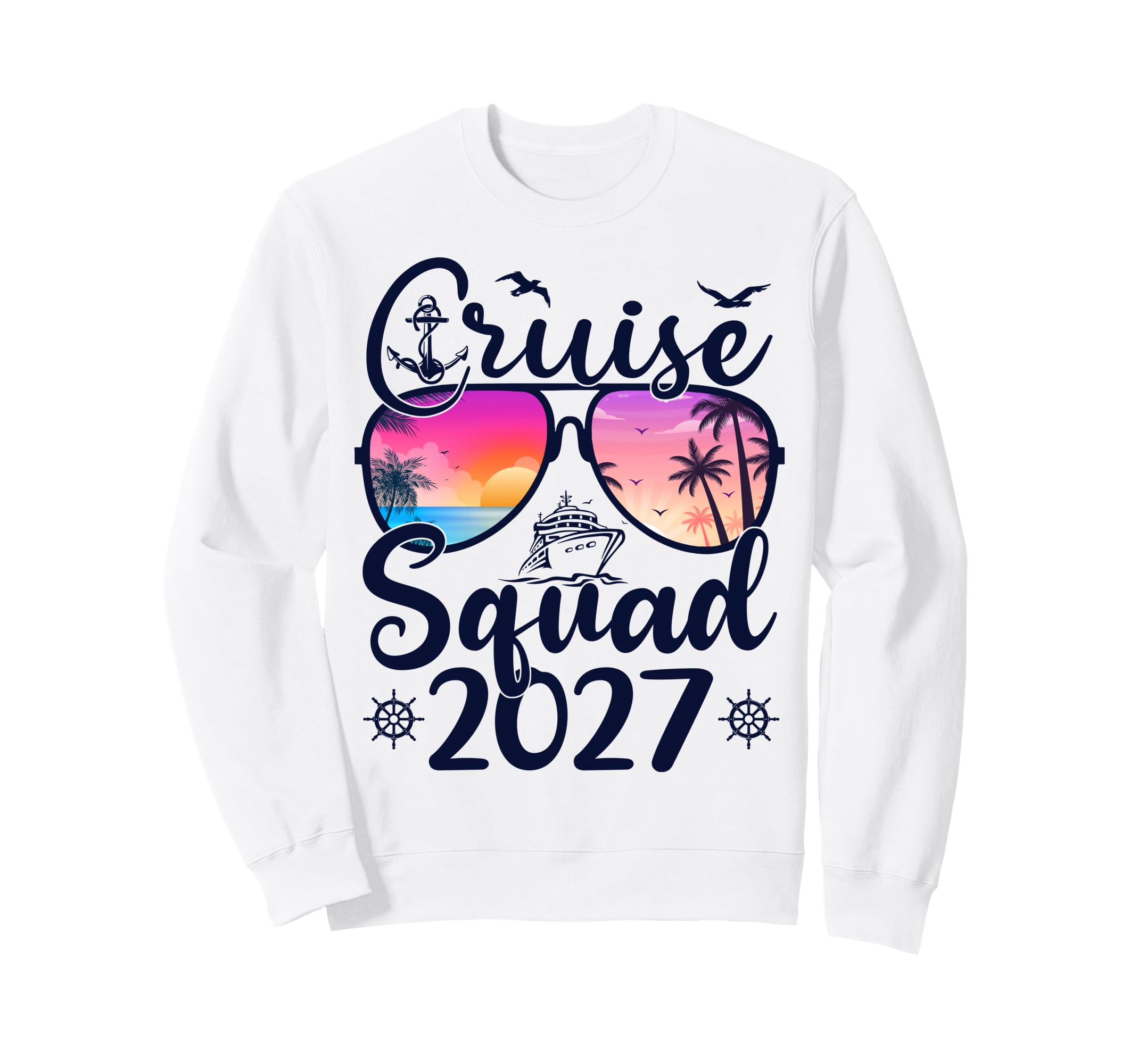 Cruise Squad 2027 Summer Sweatshirt - Casual Everyday Wear Men Women - T-Shirt, Sweatshirt, Hoodie