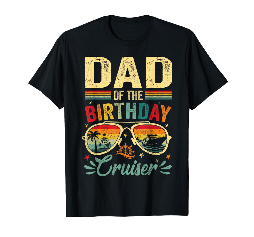 Dad Birthday Cruiser Sunglasses T-Shirt - Minimalist Print for Adults - T-Shirt, Sweatshirt, Hoodie