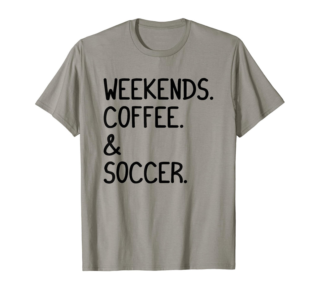 Weekends Coffee And Soccer Funny Soccer T-Shirt - Aesthetic Graphic Unisex - T-Shirt, Sweatshirt, Hoodie