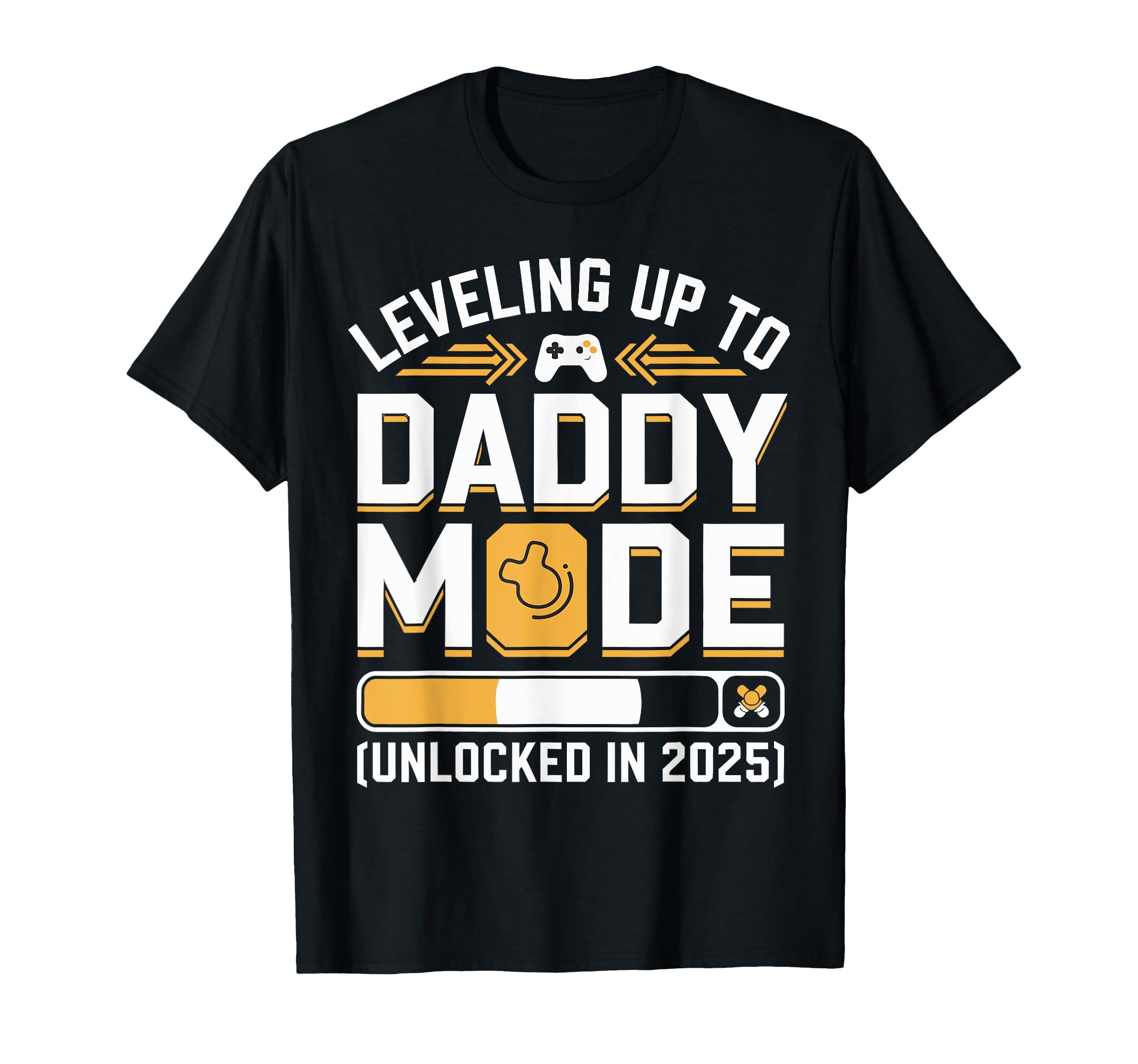 Leveling Up To Daddy Mode 2025 Gamer Dad T-Shirt - Graphic Print Men Women - T-Shirt, Sweatshirt, Hoodie