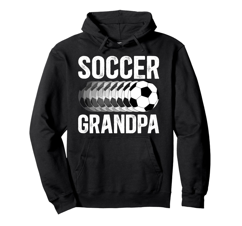 Soccer Grandpa Soccer Player Hoodie - Fun Novelty Design for Adults - T-Shirt, Sweatshirt, Hoodie